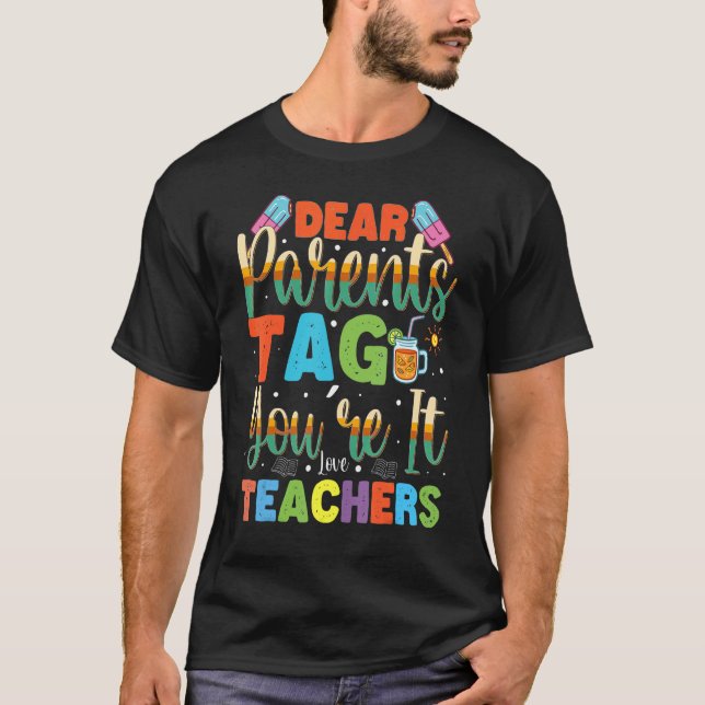 T-shirt Chers parents Tag Vous êtes Enseignant It Love (Devant)