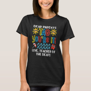 T-shirt Chers parents Tag Vous êtes It Love Enseignant Of 