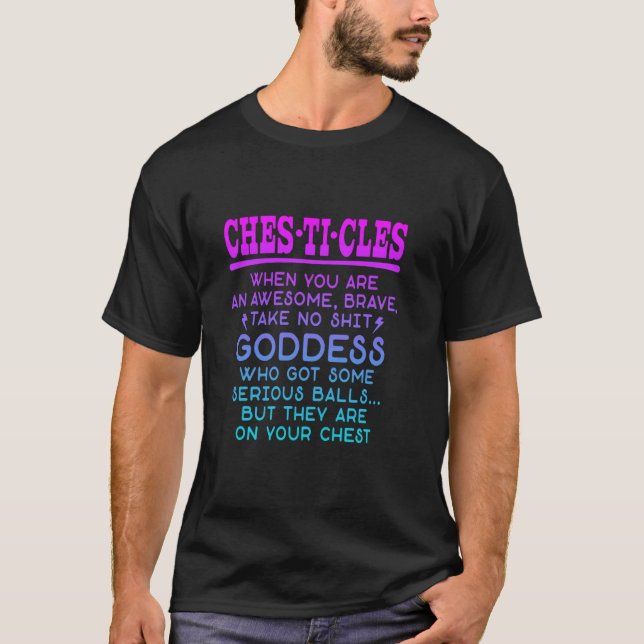 T-shirt Chesticules Extraordinaire Brave déesse Feminist E (Devant)