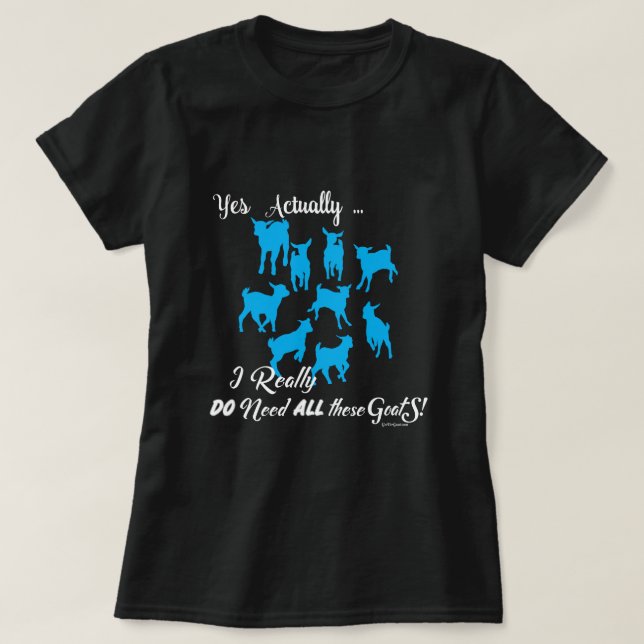 T-shirt CHÈTES FUNNY | DO BESOIN de toutes ces chèvres Get (Design devant)