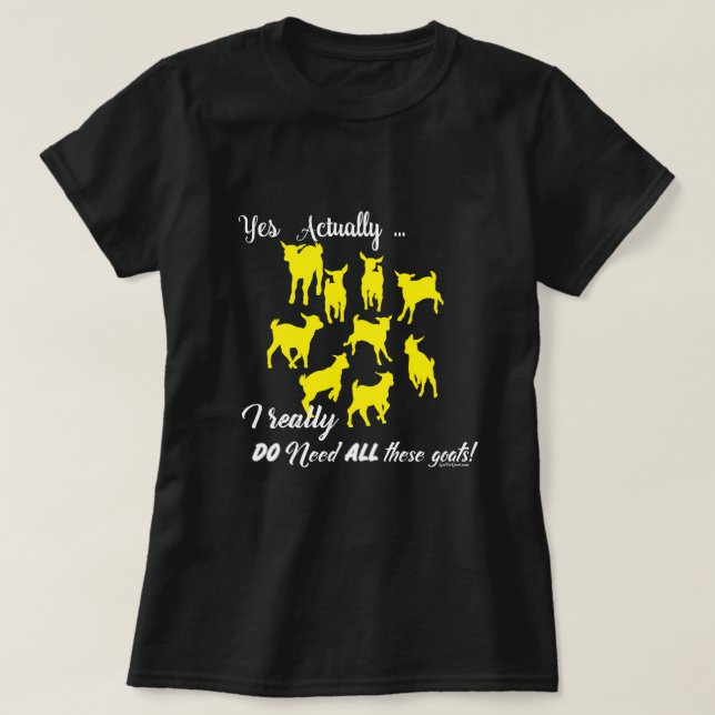 T-shirt CHÈTES FUNNY | DO BESOIN de toutes ces chèvres Get (Design devant)