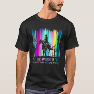 T-shirt Cheval À Pied Dans L'Obscurité Je Vais