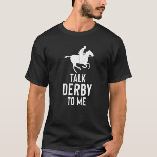 T-shirt Cheval Course Cheval Parle Derby À Moi Jockey Race