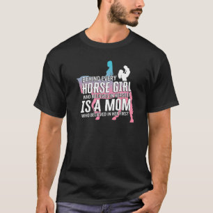 T-shirt Cheval Derrière Chaque Cheval Fille Mère De Cheval