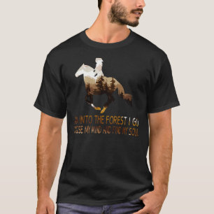 T-shirt Cheval et dans la forêt Je vais à Perdre mon esp