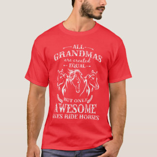 T-shirt Cheval Grand-Mères Cheval créés égaux seulement