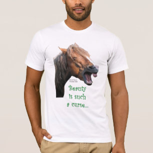 T-shirt Cheval humoristique :  La beauté est une telle