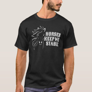 T-Shirt Cheval Me Garde Stable Pour Amateurs De Ch