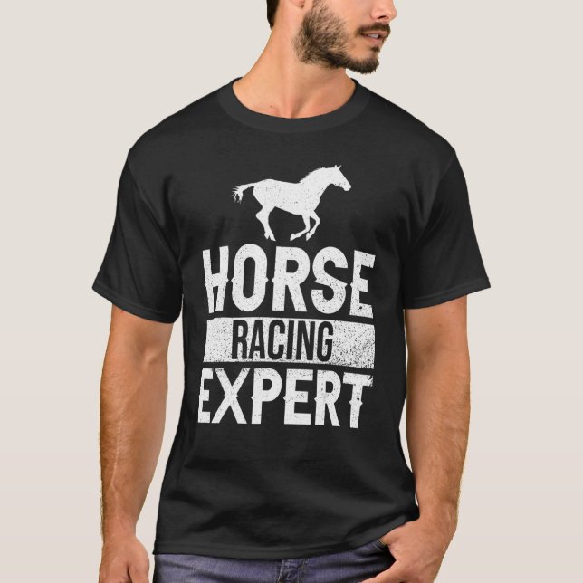 T-shirt Cheval Racing Expert Horse Racing Fans Horse Racin (Devant)