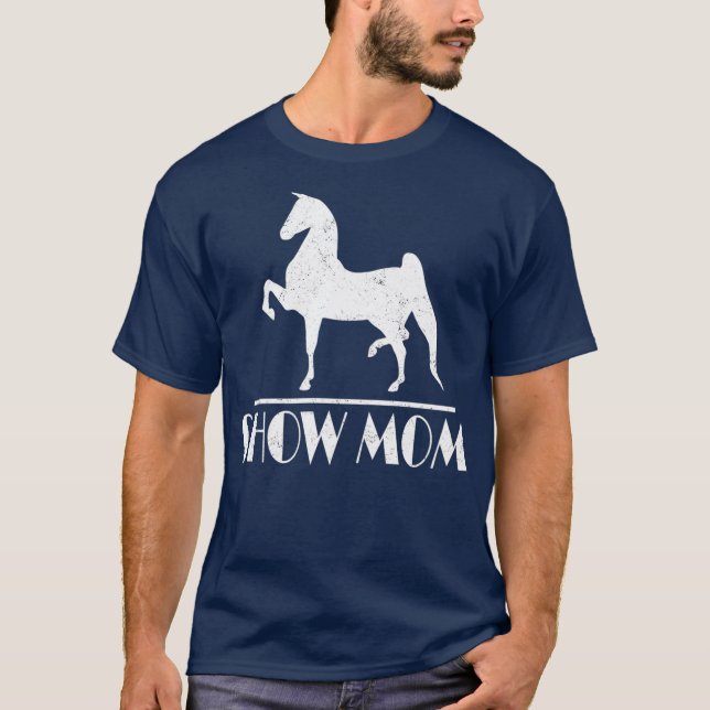 T-shirt Cheval Show Maman Cadeaux Événements équestres Fem (Devant)