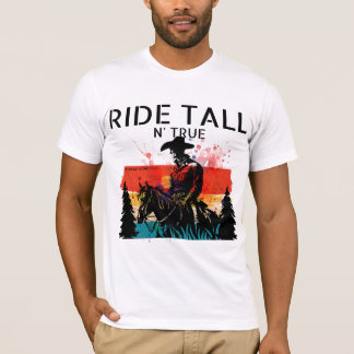 T-shirt Chevauchez grand et vrai