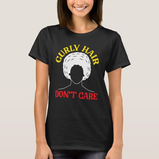 T-shirt Cheveux bouclés ne se soucient pas Afrocentric Bla (Devant)