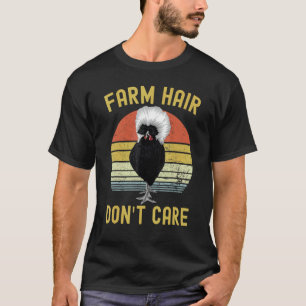 T-shirt Cheveux de ferme, on s'en fiche, poule polonaise v