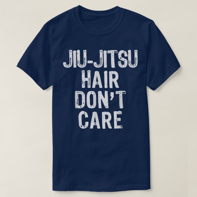 T-shirt Cheveux JiuJitsu Ne vous souciez pas drôle mignon  (Design devant)