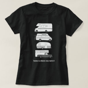 T-shirt Chez vous, c'est là que vous le garez ! Campervan 