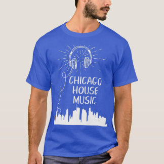 T-shirt Chicago House Music Techno DJ de danse électroniqu