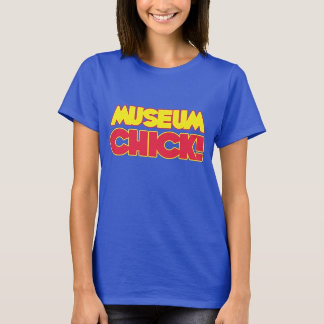 T-shirt Chick du musée (Devant)