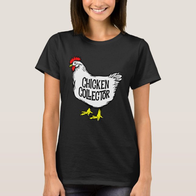 T-shirt Chicken Collector Backyard Farm Clucking Hen Graph (Devant)