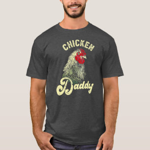 T-shirt Chicken Daddy Farmer Chicken Lover