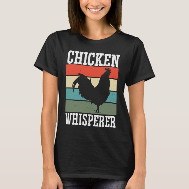 T-shirt Chicken Farmer Chicken Whisper Farm Animal Poultry (Devant)
