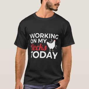 T-shirt Chicken Farmer Travailler Sur Mes Cecks Plaisanter
