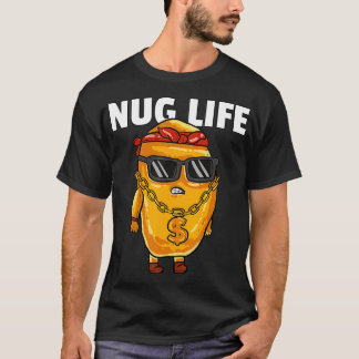 T-shirt Chicken Nugget Nug Life Tenders Gangster Love