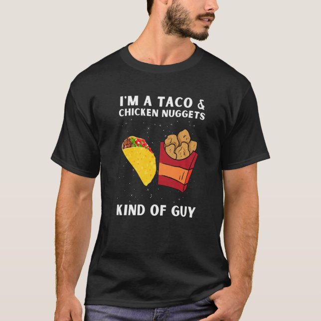 T-shirt Chicken Nuggets And Fried Chicken Nuggets And Taco (Devant)