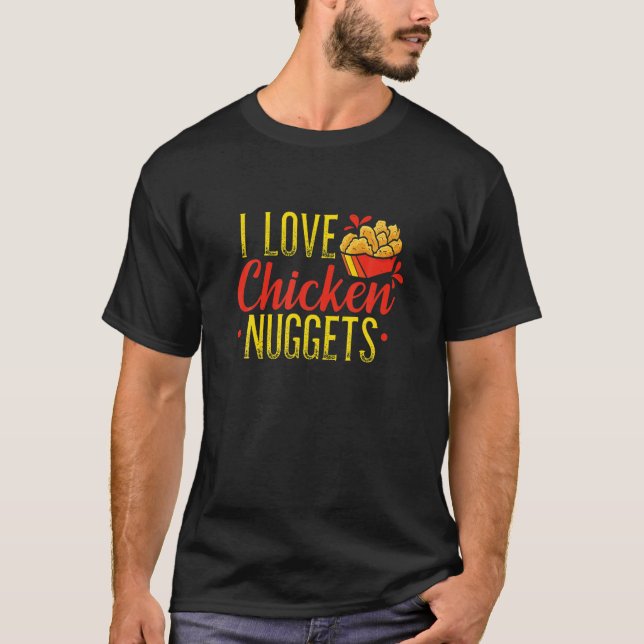 T-shirt Chicken Nuggets Love Fast Food Nugget Lovers (Devant)