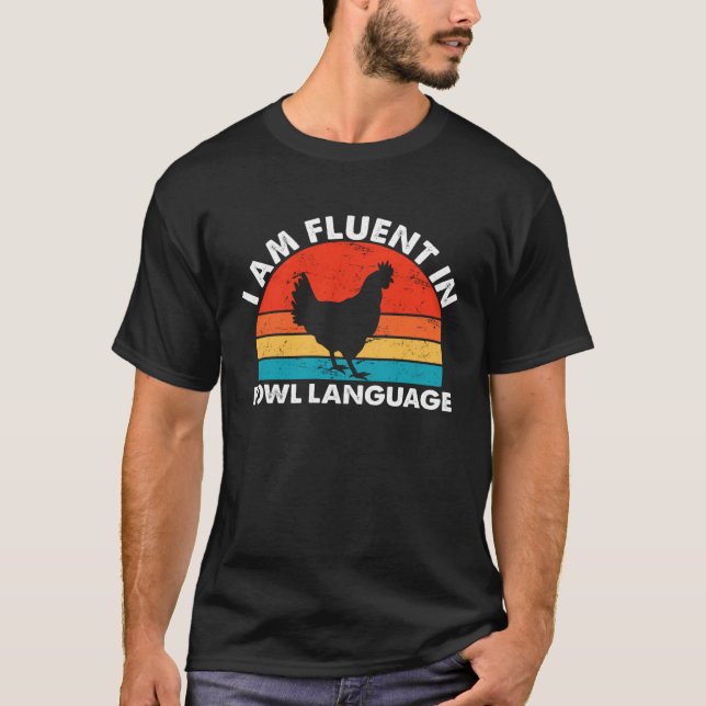T-shirt Chicken Owner I Am Fluent In Fowl Language Chicken (Devant)