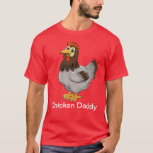 Chicken Papa T Chemise