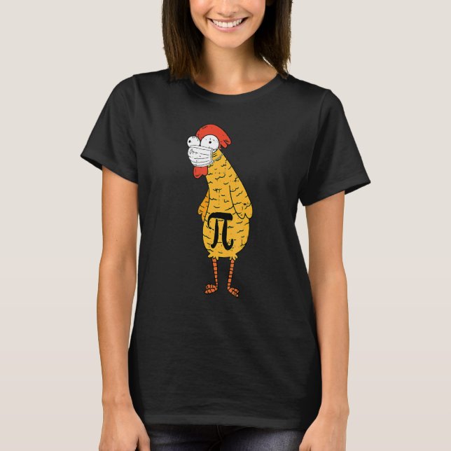 T-shirt Chicken Pi Jour visage Masque enseignant Quartier  (Devant)