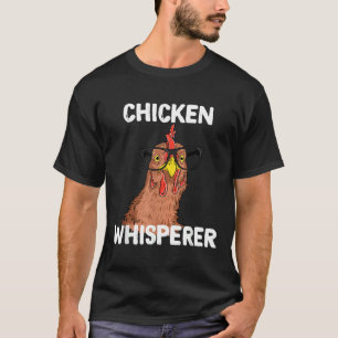 T-shirt Chicken Whisperer 