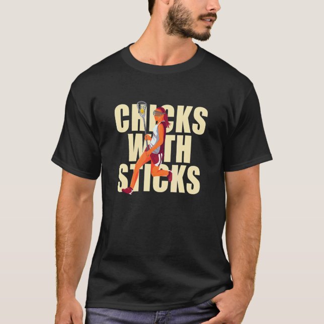 T-shirt Chicks With Sticks Lacrosse Woman Player (Devant)