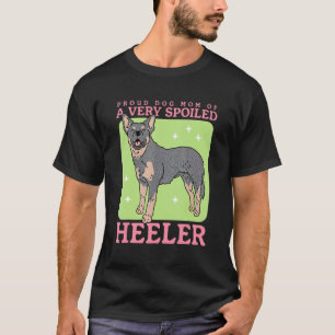 T-shirt Chien Bouvier Australien  Maman D'un Heeler Gâté