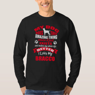 T-shirt Chien Chose Extraordinaire J'Aime Mes Chiens Bracc
