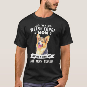 T-shirt Chien Corgi Gallois Mignon Juste Maman Normale Mai