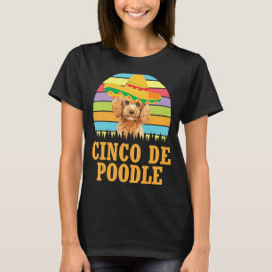 T-shirt Chien de caniche vintage Costume Cinco De Mayo Cin