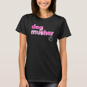 T-shirt Chien de musher drôle Chiens de traîneau Chiens co