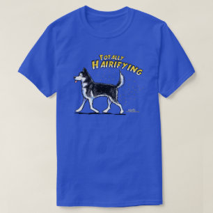 T-shirt Chien de traîneau sibérien totalement Hairifying