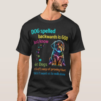 T-shirt Chien épelé à l'envers Dieu sait juste que Chiens