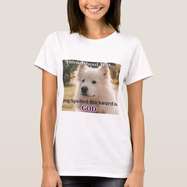 T-shirt Chien épelé vers l'arrière est DIEU (Devant)