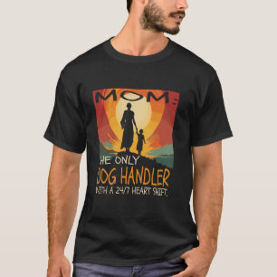 T-shirt Chien Handler Travail Fête des Mères Thème Mignonn