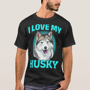 T-shirt Chien Husky Sibérien - J'Aime Mon Husky