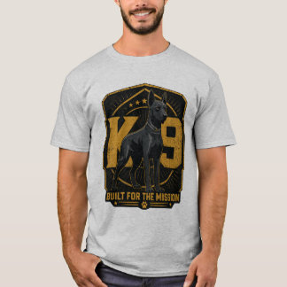 T-Shirt Chien K9 Construit pour la Mission