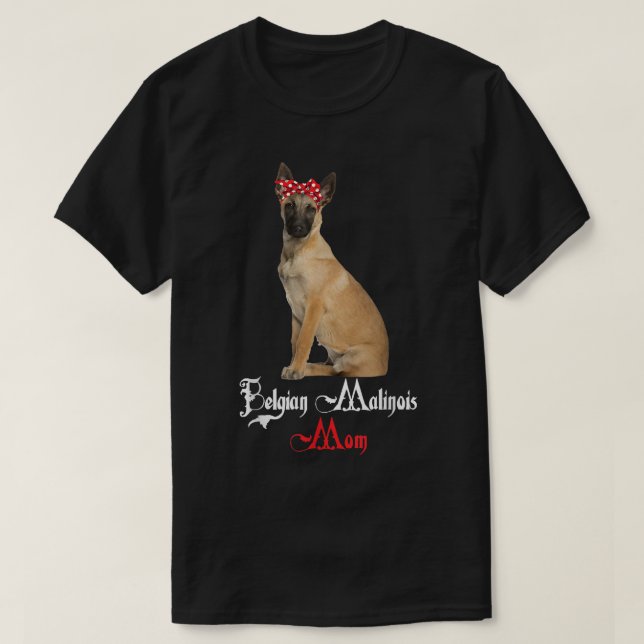 T-shirt Chien Mama Puppy Maman Belge Malinois (Design devant)