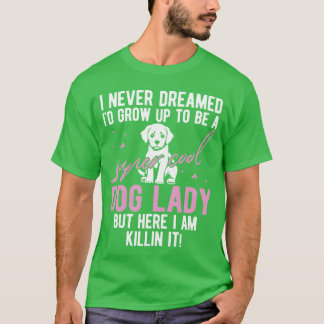 T-shirt Chien maman chien cadeau amoureux des chiens dire