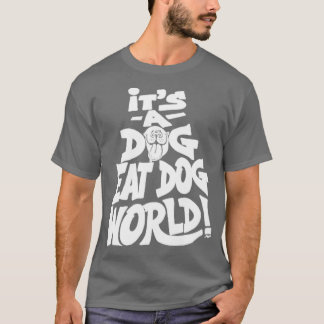 T-shirt Chien Mange Chien Monde