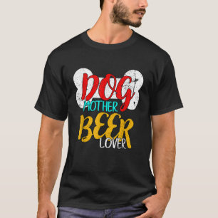 T-shirt Chien Mère Bière Adulte Artisanat Brasser Drôle Ad