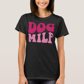 T-shirt Chien Milf Drôle Chien Maman Dire Femmes Vêtements