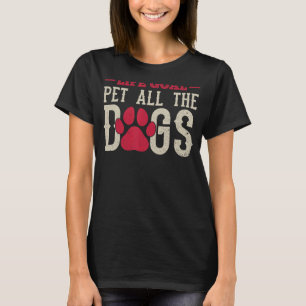 T-shirt Chien Objectif de vie Animaux de compagnie Les Chi